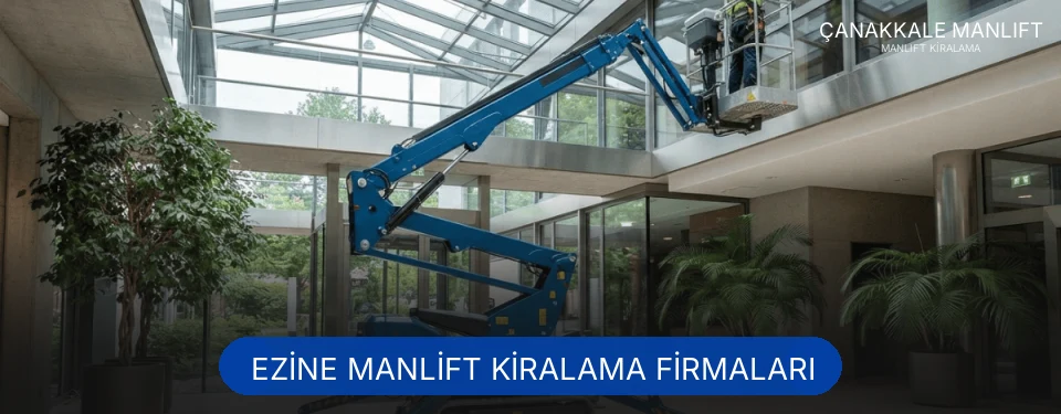Ezine Manlift Kiralama Hizmetleri